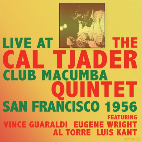 Cal Tjader Quintet: Live At Club Macumba San Francisco 1956 2Cd [2CD]