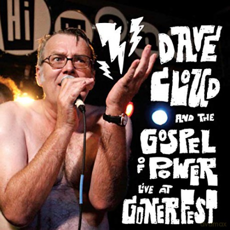 Dave Cloud The Gospel Of Power: Live At Gonerfest [CD]