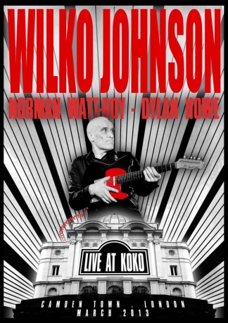 Wilko Johnson: Live At Koko 2013 [DVD]