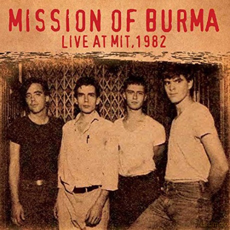 Mission Of Burma: Live At Mit. 1982 [CD]