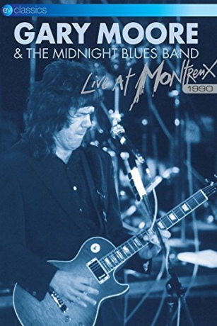 Gary Moore The Midnight Blues Band: Live At Montreux 1990 [DVD]