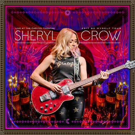 Sheryl Crow: Live At The Capitol Theatre - 2017 Be Myself Tour [2xWinyl]