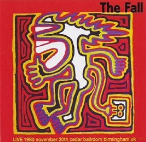 Fall: Live At The Cedar Ballroom. Birmingham. 1980 [CD]