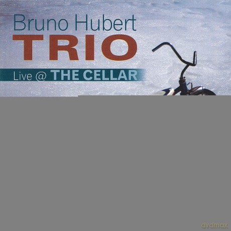 Bruno Hubert Trio: Live At The Cellar [CD]