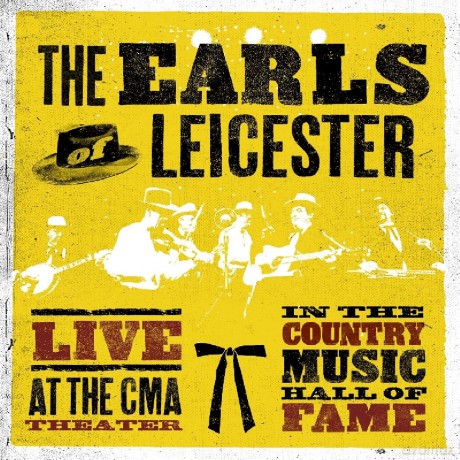 Earls Of Leicester: Live At The Cma Theater: In The Country Music Hall Of Fame [CD]