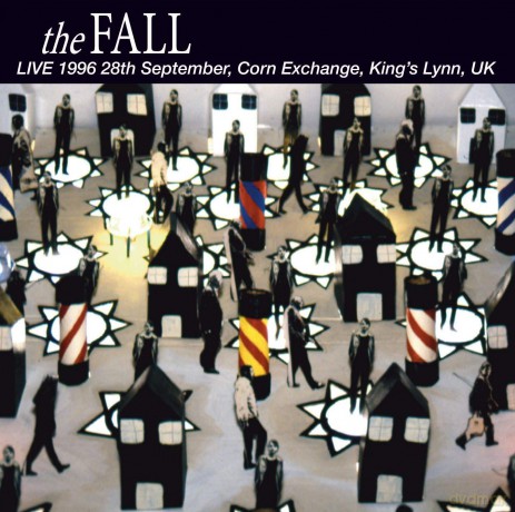 Fall: Live At The Corn Exchange. Kings Lynn. 1996 [CD]