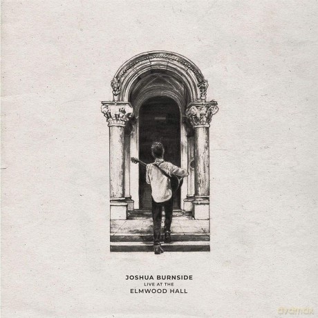Joshua Burnside: Live At The Elmwood Hall [CD]