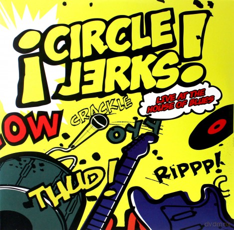 Circle Jerks: Live At The House Of Blues [2xWinyl]