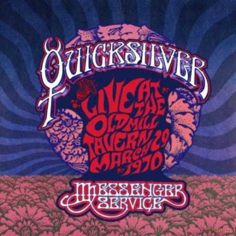 Quicksilver Messenger Service: Live At The Old Mill Tavern [CD]