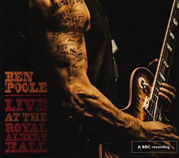 Ben Poole: Live At The Royal Albert Hall [CD]