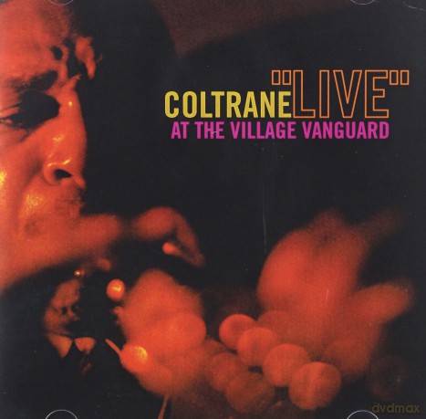 John Coltrane: Live At The Village Vanguard [CD]