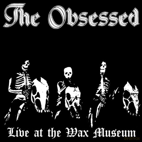 Obsessed: Live At The Wax Museum July 3. 1982 [2xWinyl]