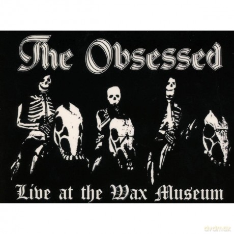 Obsessed: Live At The Wax Museum July 3. 1982 [CD]