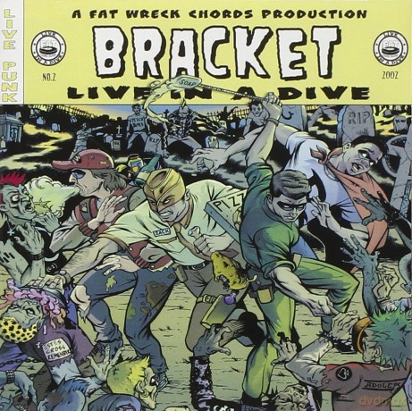 Bracket: Live In A Dive [CD]