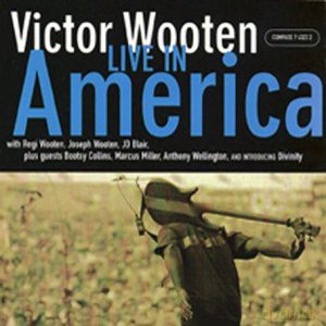 Victor Wooten: Live In America [2CD]