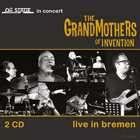 Grandmothers Of Invention: Live In Bremen [2CD]