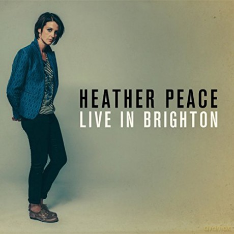 Heather Peace: Live In Brighton 2014 [2CD]