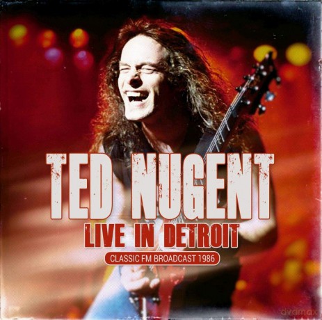 Ted Nugent: Live In Detroit [CD]