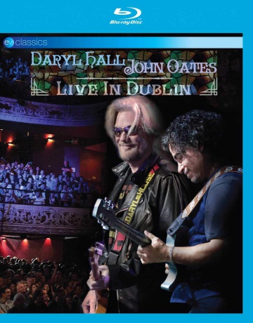 Daryl Hall & John Oates: Live In Dublin [Blu-Ray]
