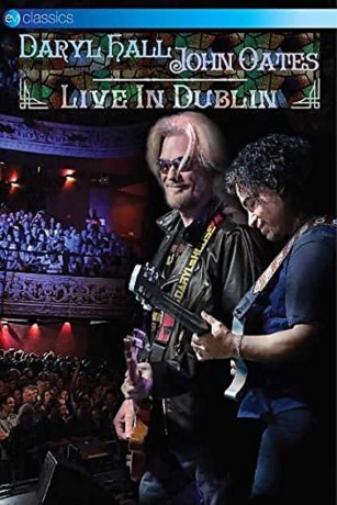 Daryl Hall & John Oates: Live In Dublin [DVD]