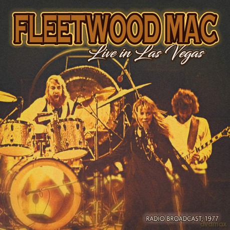Fleetwood Mac: Live In Las Vegas Radio Broadcast 1977 [CD]