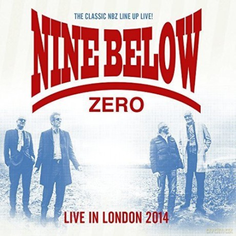 Nine Below Zero: Live In London 2014 [2CD]