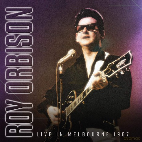 Roy Orbison: Live In Melbourne 1967 [Winyl]