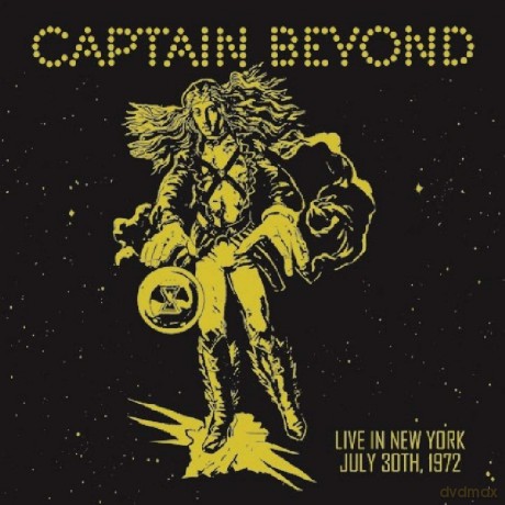 Captain Beyond: Live In New York: July 30th 1972 [CD]