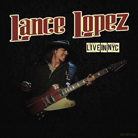 Lance Lopez: Live In Nyc [CD]
