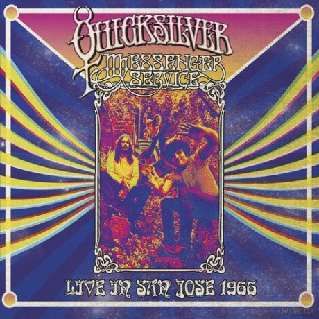 Quicksilver Messenger Service: Live In San Jose - September 1966 [CD]