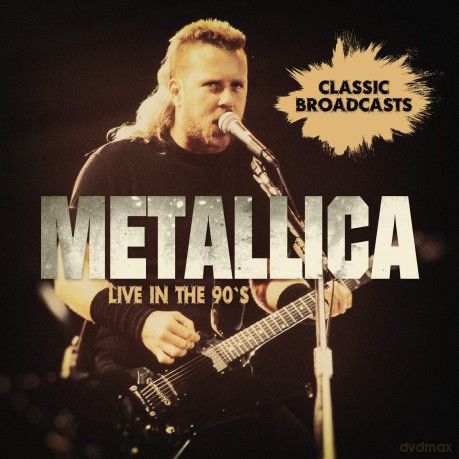 Metallica: Live In The 90S [2CD]