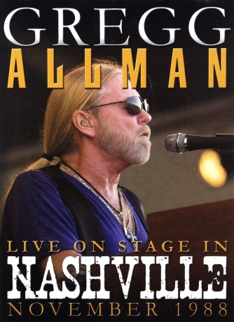 Gregg Allman: Live On Stage In Nashville [DVD]