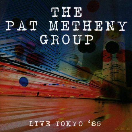 Pat Metheny Group: Live Tokyo 85 [CD]