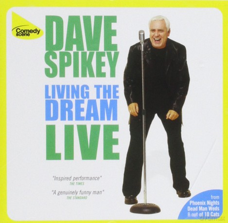 Dave Spikey: Living The Dream Live [CD]