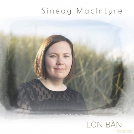 Sineag Macintyre: Lon Ban [CD]