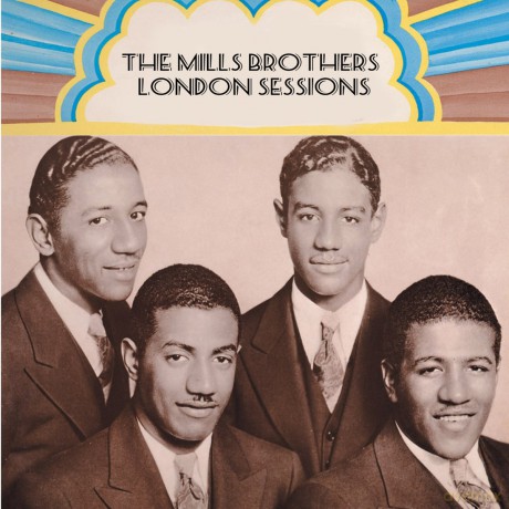 Mills Brothers: London Sessions: 1934-1939 [CD]
