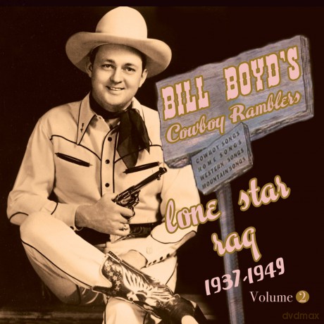 Bill Boyds Cowboy Ramblers: Lone Star Rag 1937-39 [CD]