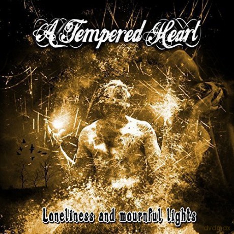 A Tempered Heart: Loneliness And Mournful Lights [CD]