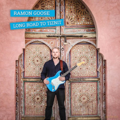 Ramon Goose: Long Road To Tiznit [CD]