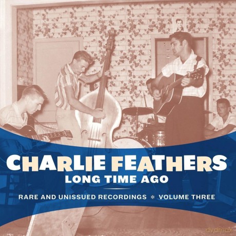 Charlie Feathers: Long Time Ago [Winyl]