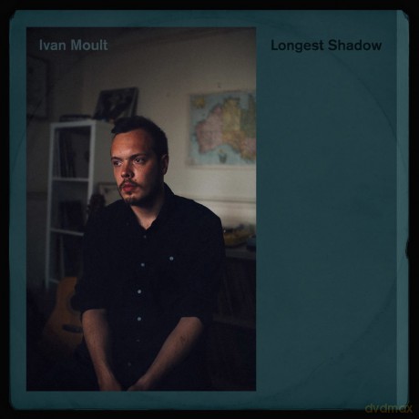 Ivan Moult: Longest Shadow [CD]