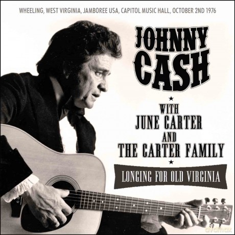 Johnny Cash: Longing For Old Virginia [CD]