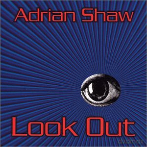 Adrian Shaw: Look Out [CD]