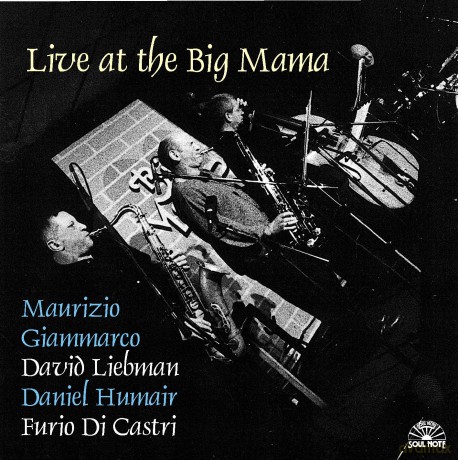 Maurizio Giammarco: Live At The Big Mama [CD]