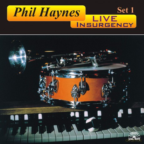 Phil Haynes: Live Insurgency - Set 1 [CD]