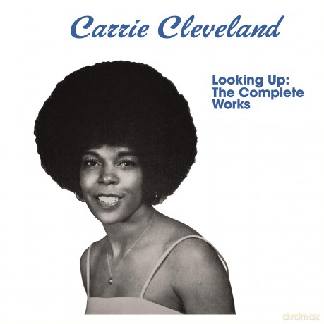 Carrie Cleveland: Looking Up: The Complete Works [CD]