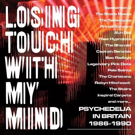 Losing Touch With My Mind - Psychedelia In Britain 1985-1990 [3CD]