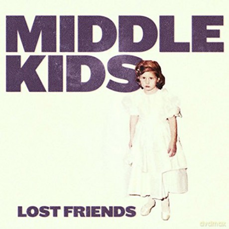 Middle Kids: Lost Friends [Winyl]