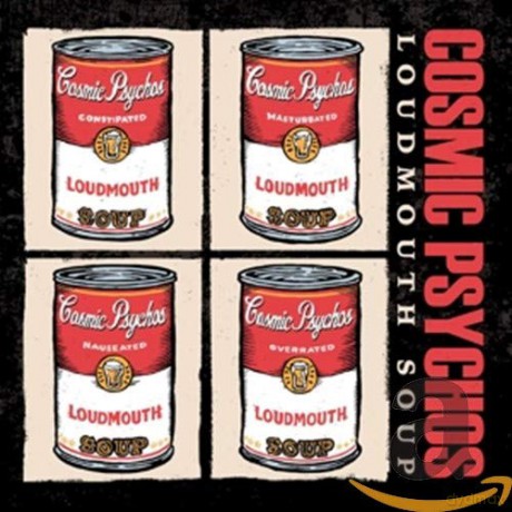 Cosmic Psychos: Loudmouth Soup [CD]