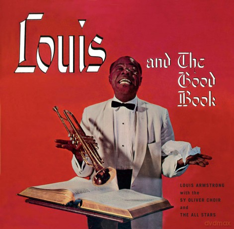Louis Armstrong: Louis Armstrong And The Good Book + Louis And The Angels [CD]